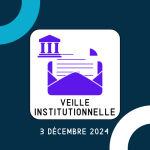 Veille institutionnelle 3 décembre : ce qu'il faut retenir pour le secteur dentaire