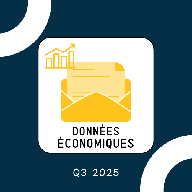 Bulletin économique trimestriel : quelles sont les données et informations à retenir pour ce 3ème trimestre 2025 ?